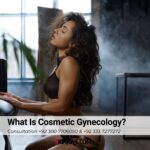 What Is Cosmetic Gynecology